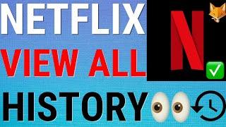 How To View All Netflix Watch History