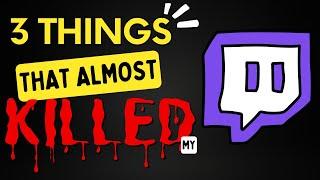 The 3 Things That Almost Killed My Twitch Stream!