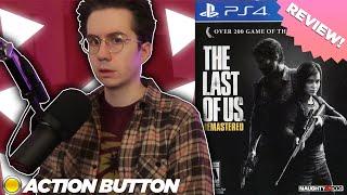 ACTION BUTTON REVIEWS The Last Of Us