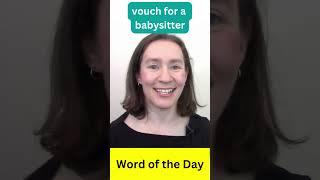 English Word of the Day: Vouch