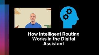 How Intelligent Routing Works in the Digital Assistant