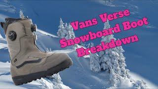 The Vans Verse Snowboard Boot Breakdown