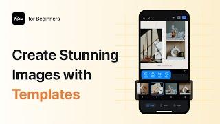 Create Stunning Images with Templates｜Beginner Tutorial
