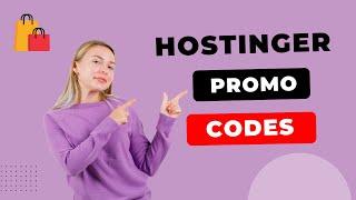 Best Hostinger Promo Code, Coupon And Discount 2025