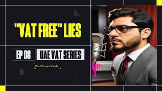 Don't Be Fooled by "VAT-Free" Offers! | Value of Supply | UAE VAT Series | Episode 08 of 26