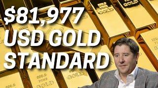 Gold Revalued to $81,977 in USD Gold Standard! Monetary System Change