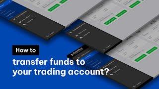 How to transfer funds to your trading account?