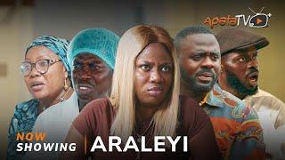 Araleyi Yoruba Movie 2025 Drama | Tunde Aderinoye, Seliat Adebowale, Apa, Damilola Ojo, Bose Akinola