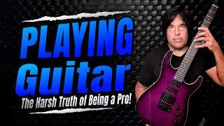 The Harsh Truth About Being a Professional Guitarist (What No One Tells You!) #guitarist