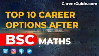 Top 10 Career Options after BSc Maths