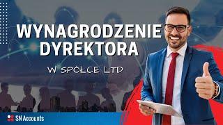 Wynagrodzenie dyrektora w spółce LTD