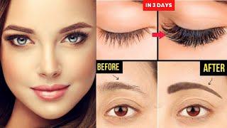 How to Lengthen Eyelashes and Eyebrows in Just 3 Days ! 100% Effective