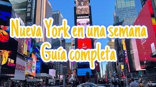 Que ver en Nueva York en 7 días. Itinerario completo para tu viaje a la gran manzana ️