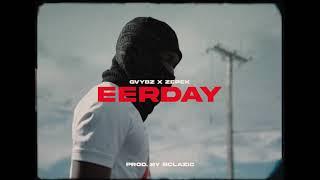 Gvybz X Pekk - EERDAY Prod By Bclasic