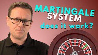 Does the Martingale System Work? The Surprising Answer