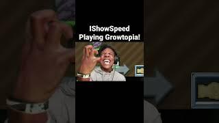 IShowSpeed Playing First Time Growtopia 