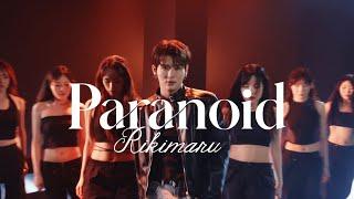 RIKIMARU力丸- Paranoid [Dance Performance Video]