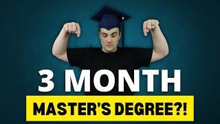 3 Month Masters Degree?! Fastest "Hackable" Master's Programs