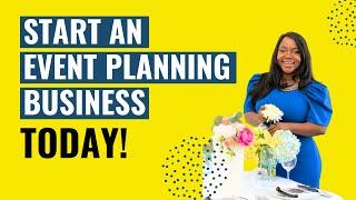 EVENT PLANNING FOR BEGINNERS - How to Start Your Event Planning Business