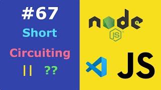 JavaScript for Beginners #67 Short-Circuit Evaluation with OR (||) | Nullish Coalescing Operator ??