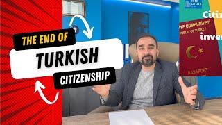 The End of Turkish Citizenship #turkishcitizenship