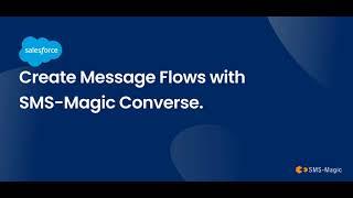 Create Message Flows SMS Magic Converse Salesforce