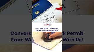 Are you a Canada Visitor Visa holder looking to work in Canada?Change your Tourist Visa to Work Visa