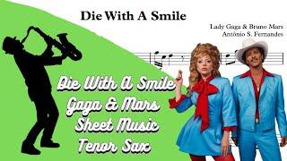 Die With A Smile - Lady Gaga & Bruno Mars [SheetMusic] Tenor Sax PlayAlong