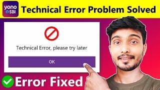 Yono sbi technical error | yono sbi login problem | yono technical error please try later | Solution