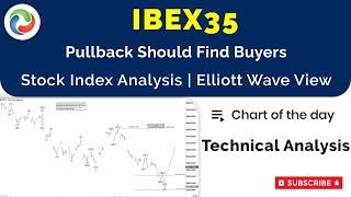 IBEX35 Pullback Should Find Buyers | TECHNICAL ANALYSIS | ELLIOTT WAVE FORECAST