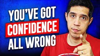 The Biggest Lie About Confidence No One Tells You