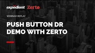 Demo: Expedient Push Button DR with Zerto