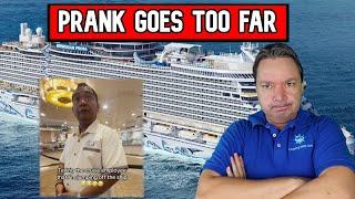 PRANK MAY GET HER BANNED FOR LIFE FROM CRUISE LINE