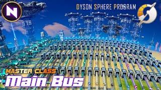 Build Anything WIth MAIN BUS; Simple, Scalable & Aesthetic |  | Dyson Sphere Program | Master Class