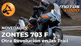 Nueva Zontes 703F, Otra Revolución en las Trail | Motosx1000