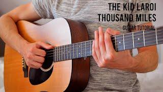 The Kid LAROI - Thousand Miles EASY Guitar Tutorial With Chords / Lyrics