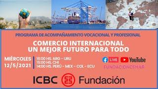 Fundación ICBC | Comercio Internacional, un mejor futuro para todo