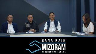 BANA KAIH - MIZORAM HANDHOLDING SCHEME BIHCHIANNA