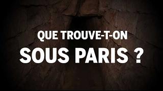 Dédale d'égouts, abris de défense ou carrières : ce qui se cache sous le sol de Paris