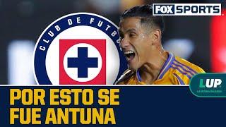 La razón de la salida de Antuna de Cruz Azul | LUP