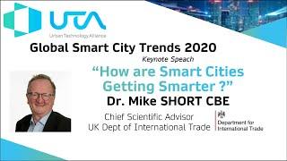 Dr Mike SHORT CBE - How are Smart Cities Getting Smarter ?