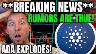 CARDANO - **MAJOR BREAKING NEWS**!!! THE RUMORS ARE TRUE! ADA GOES WILD!