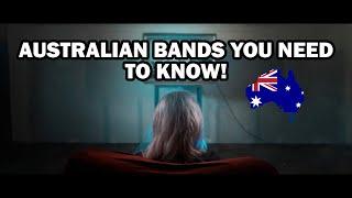 Australian bands you need to know!