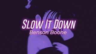 Benson Boone - Slow It Down || Lyric Video