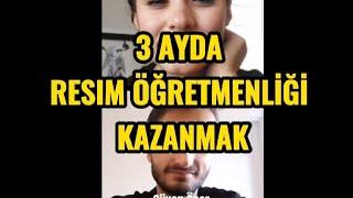 3 Ayda Resim Öğretmenliği Bölümünü Nasıl Kazandı