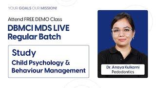 Dr. Anaya Kulkarni | Pedodontics | Free Demo Class | DBMCI MDS