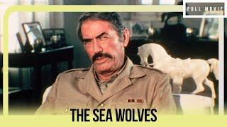 The Sea Wolves | English Full Movie | Action History War