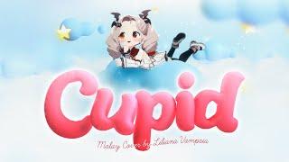 【SONG COVER】Cupid Fifty Fifty  (Bahasa Malaysia Cover) feat. Liliana Vampaia 【MyHolo TV】