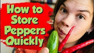 How To Store Peppers Quickly