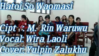 Lagu Nias Pop 2020/Hatoi So Waomasi/Wira Laoli/M.Rin War.